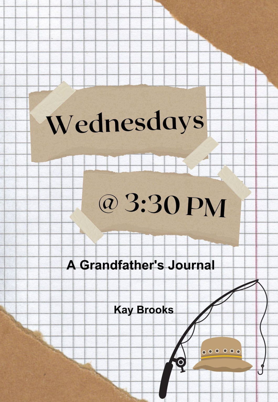 Wednesdays @ 3:30 PM A Grandfather's Journal